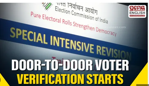 Odisha: Over 45,000 BLOs Begin Statewide Special Intensive Revision (SIR) of Voter List