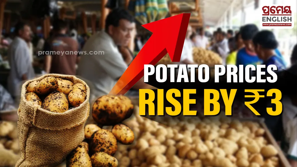 Odisha has witnessed a surge in potato prices following the West Bengal elections, with wholesale rates increasing and retail prices in local markets now ranging between ₹13 and ₹15 per kilogram.