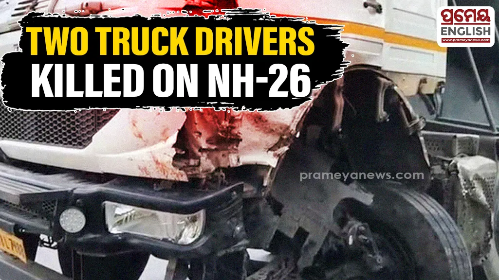 Two truck drivers killed after speeding container rams parked vehicles on NH-26 in Kalahandi

