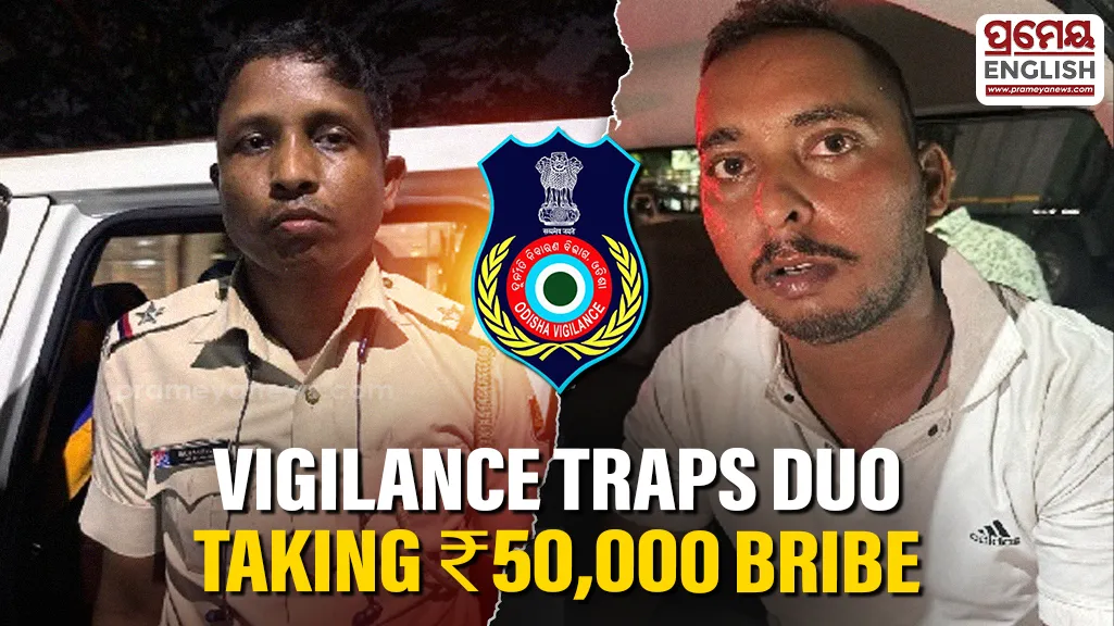 ASI, Home Guard driver caught taking Rs 50,000 bribe in Bhubaneswar; Vigilance launches DA probe