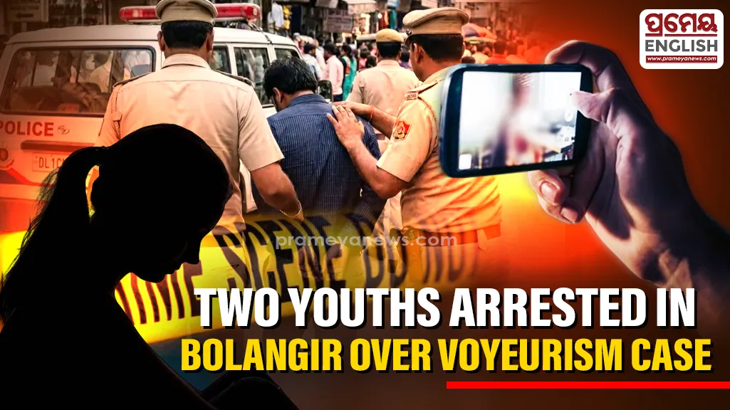Two youths arrested in Bolangir for allegedly filming woman bathing

