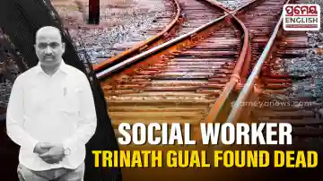Noted social worker Trinath Gual found dead near Railway Track in Jharsuguda