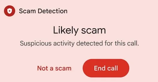Google rolls out Android fake call detection to block AI voice cloning scams globally
