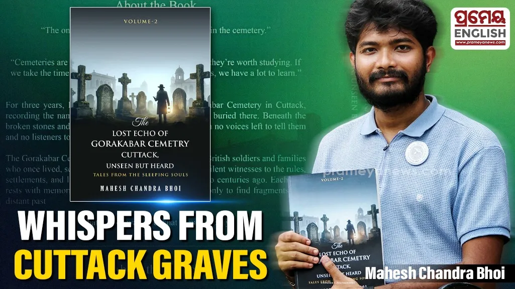 Whispers from Cuttack graves reveal how modern Odisha formed 