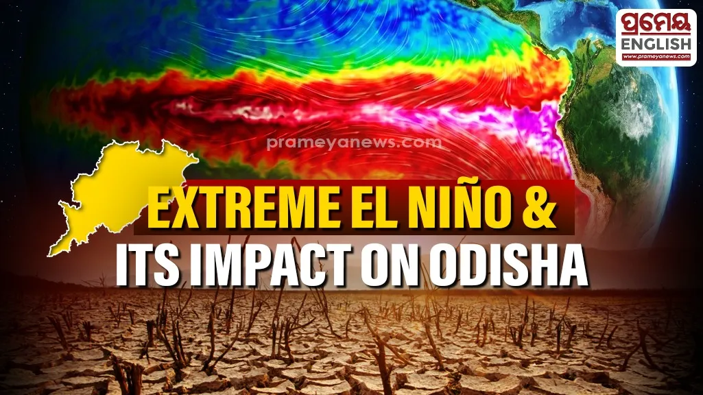 Extreme El Niño Conditions Threaten Odisha Farmers and Vulnerable Coastal Ecosystems