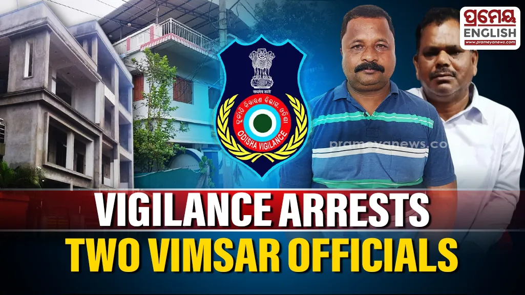 Odisha vigilance arrests two VIMSAR officials in separate DA case

