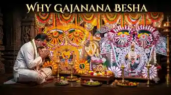 Why Lord Jagannath appears as Gajanana Besha on Snana Purnima