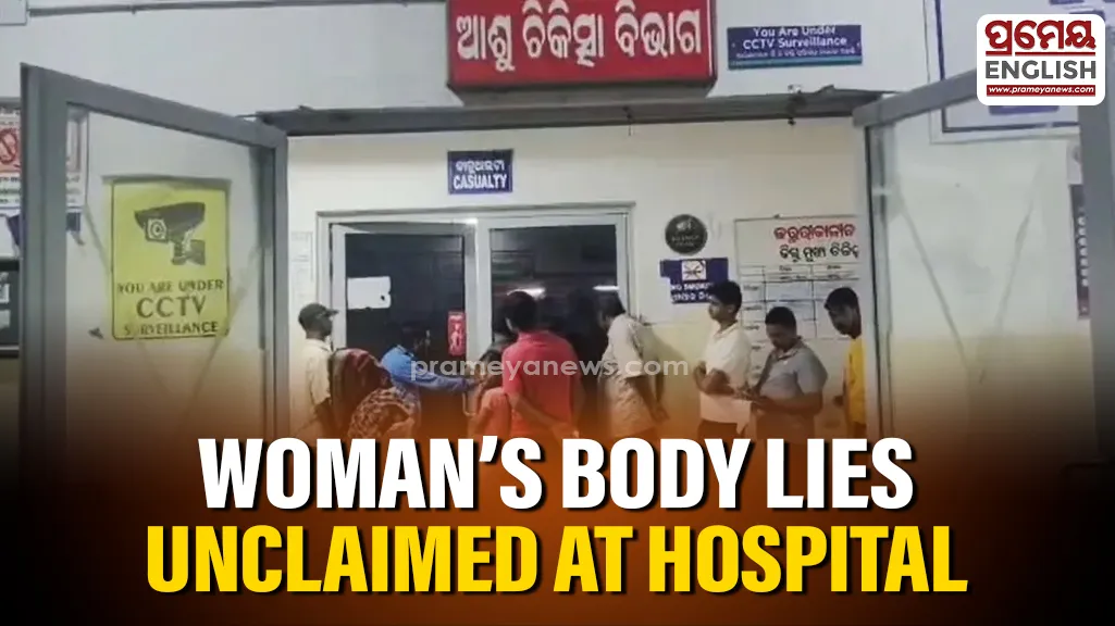 Woman's body lies unclaimed at Jajpur Hospital

