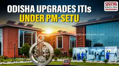 Odisha identifies 2 clusters comprising 2 Hub ITIs, eight Spoke ITIs for upgradation under PM-SETU