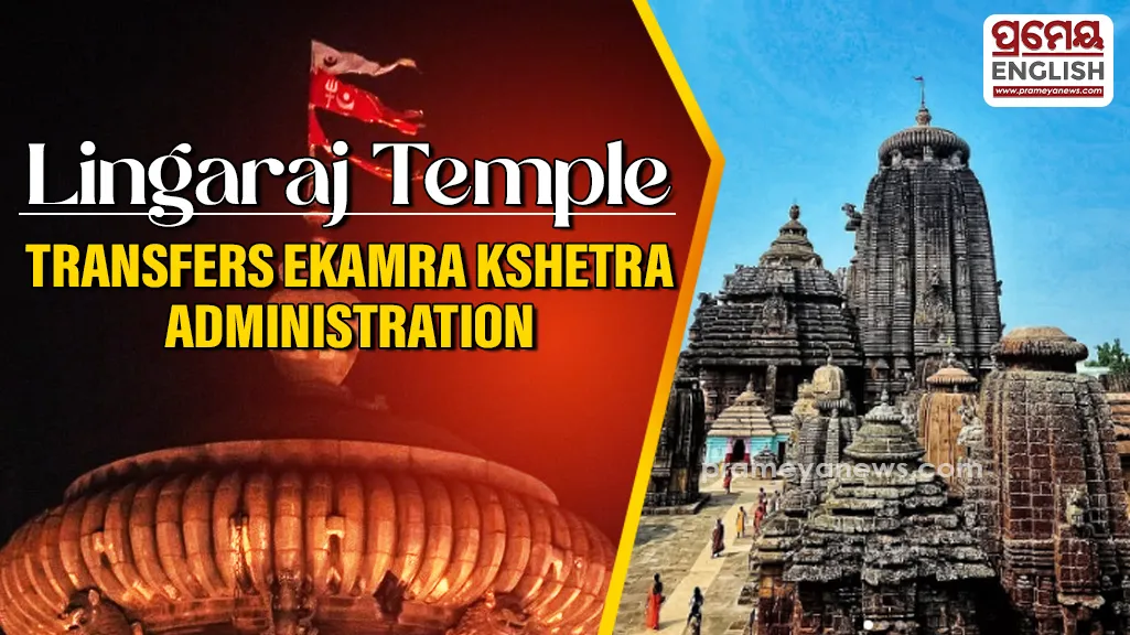 Lingaraj Temple hands over Ekamra Kshetra administration to Lord Parsurameswar

