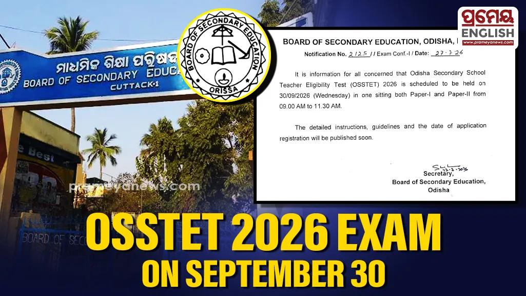 BSE Odisha announces OSSTET 2026 exam date; test to be held on September 30