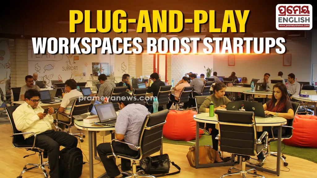 Plug-and-Play workspaces fuel Bhubaneswar's startup boom

Plug-and-Play workspaces fuel Bhubaneswar's startup boom

