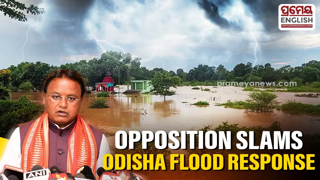 Oppn slams Odisha Govt's "inadequate" flood response; asks why CM Majhi visited as lakhs remain affected