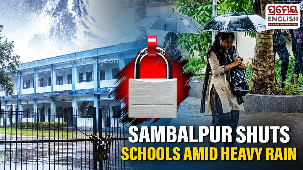  Heavy rain alert: Sambalpur shuts schools, colleges as Odisha remains on high alert

