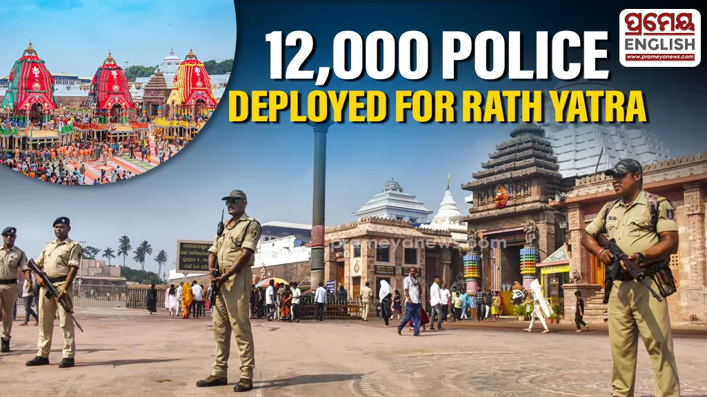 Rath Yatra 2026: Around 12,000 police personnel to be deployed for Puri Rath Yatra

