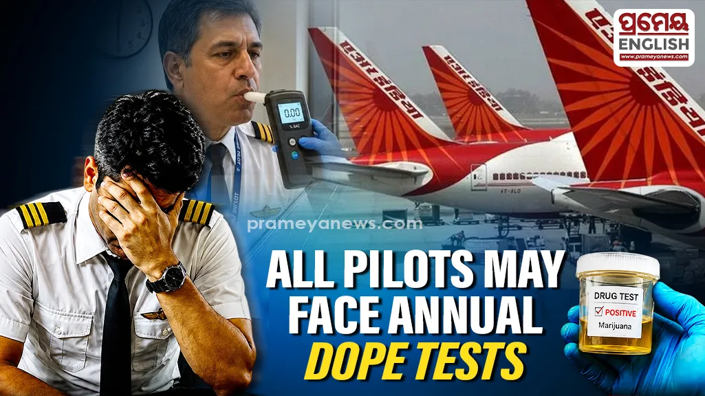 Proposed mandatory Annual Dope Test for Commercial Pilots in India