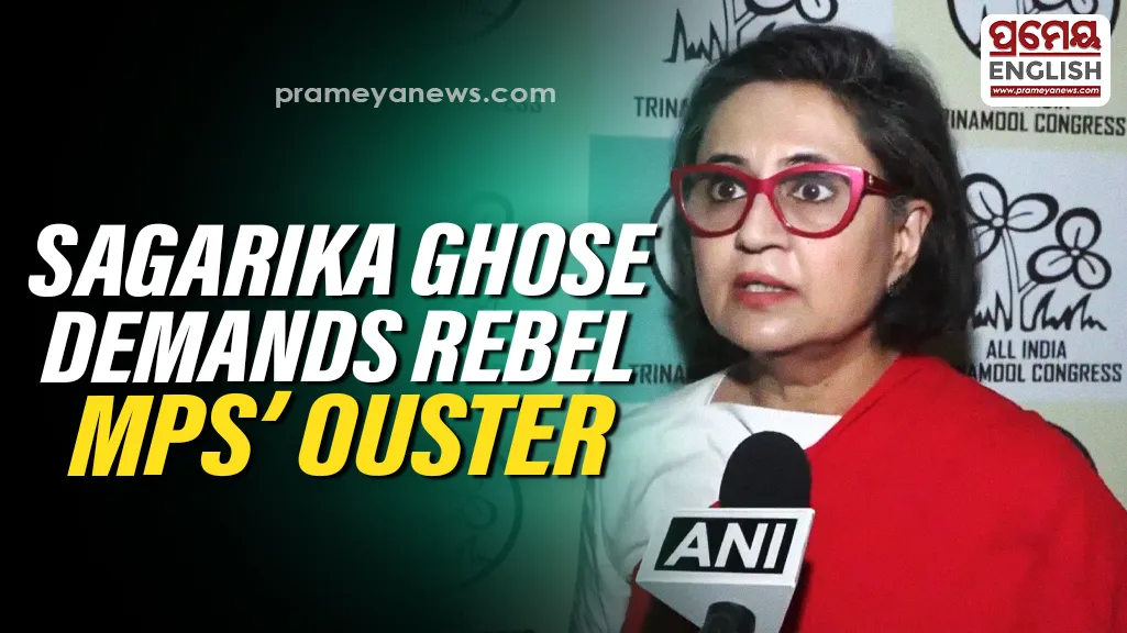 TMC MP Sagarika Ghose Demands Disqualification of 20 Rebel MPs After Speaker's Notices