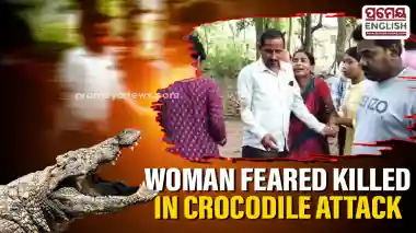 Woman feared killed in Crocodile attack in Kendrapara, search operation underway