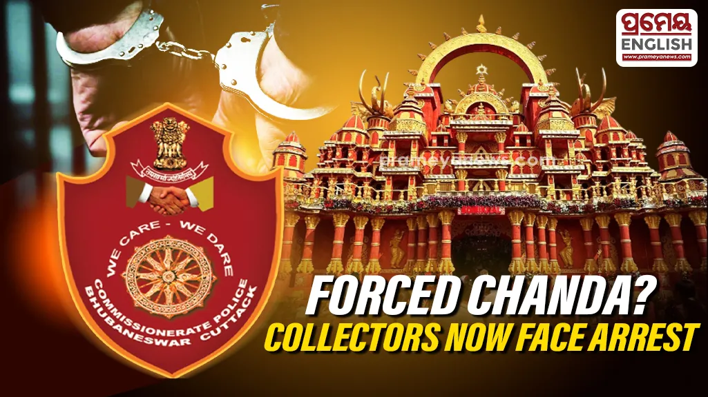 Puja Season Alert in Bhubaneswar: Forced Chanda Collectors to Face Arrest | Commissionerate Police Warning