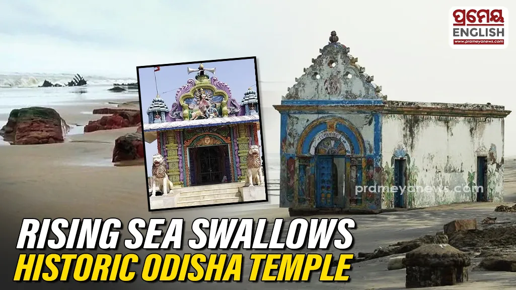 Satabhaya’s Historic Panchubarahi Temple swallowed by the sea amid rising coastal erosion