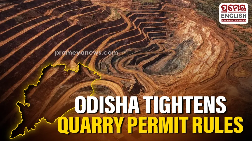 Odisha Govt tightens rules on minor mineral quarry permits, warns against misuse

