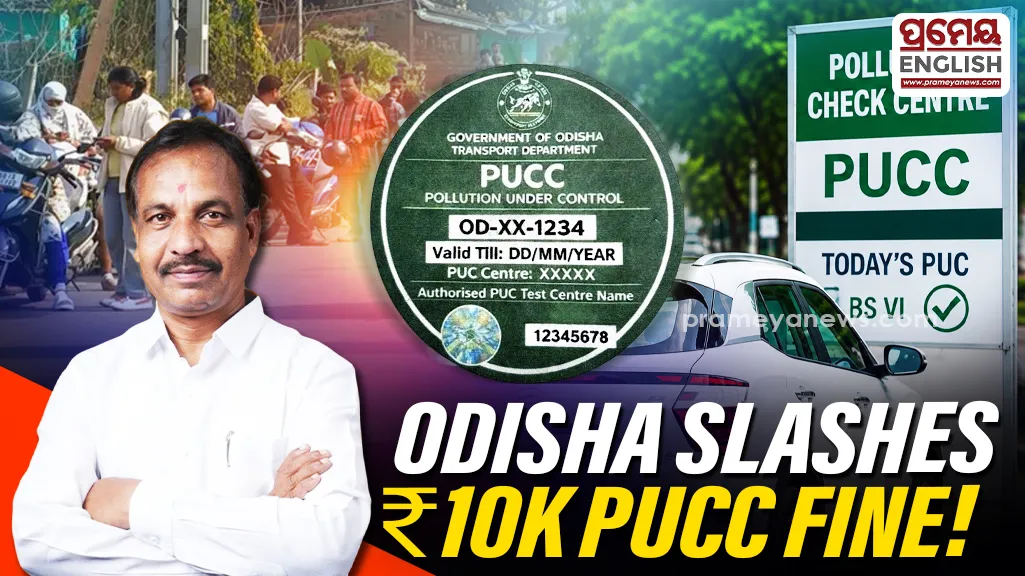 Odisha slashes PUCC fines: Big relief for vehicle owners, new rules announced