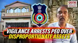 Odisha Vigilance arrests PEO over disproportionate assets