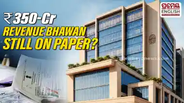 Why is Bhubaneswar’s Rs 350-Cr Revenue Bhawan still on paper?