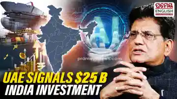 UAE signals additional USD 25 bn investment in India; bilateral trade target set at USD 200 bn by 2032: Piyush Goyal