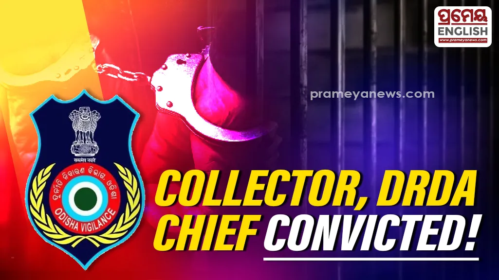 Former Dhenkanal Collector, Ex-PD DRDA & Transport Contractor Convicted in ₹9 Lakh Corruption Case