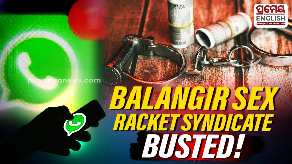 WhatsApp photos, online payments & hotel rooms: Sex racket syndicate busted in Balangir