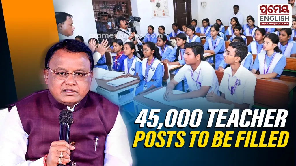 Good News for Teacher Job Aspirants! Odisha to Fill 45,000 Vacancies