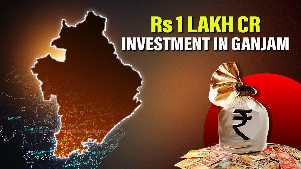 Odisha's Ganjam district set to receive Rs 1 Lakh crore investment, promising over 1 Lakh jobs