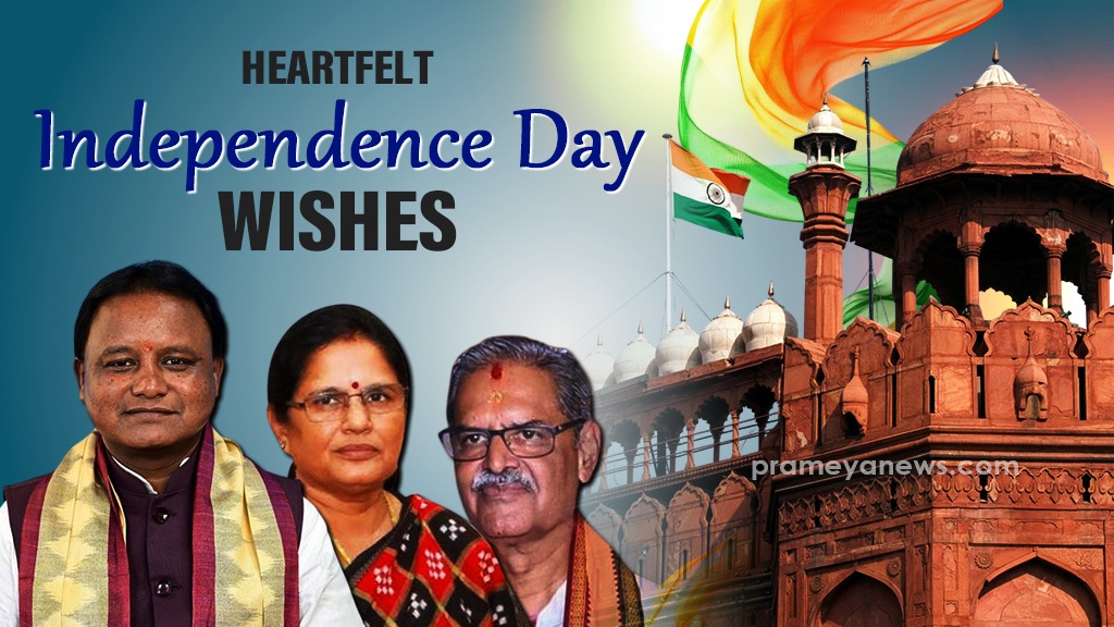 Odisha leaders extend heartfelt Independence Day wishes, emphasize unity & nation-building