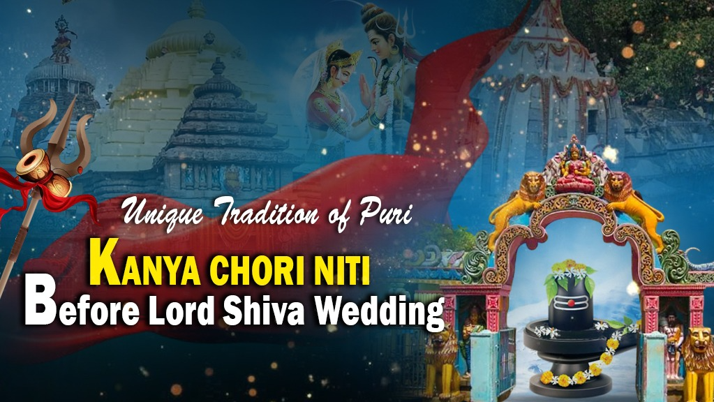 Shrikshetre Kanya Chori Niti takes place before the wedding of Lord Shiva; Unique tradition in Puri