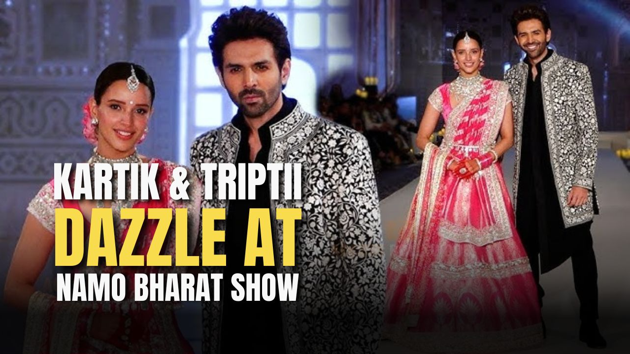 Handloom's starry night: Kartik & Triptii dazzle at Namo Bharat show