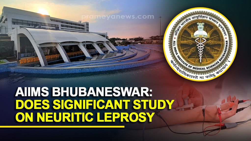 Breakthrough Study on Pure Neuritic Leprosy: New Insights from AIIMS Bhubaneswar