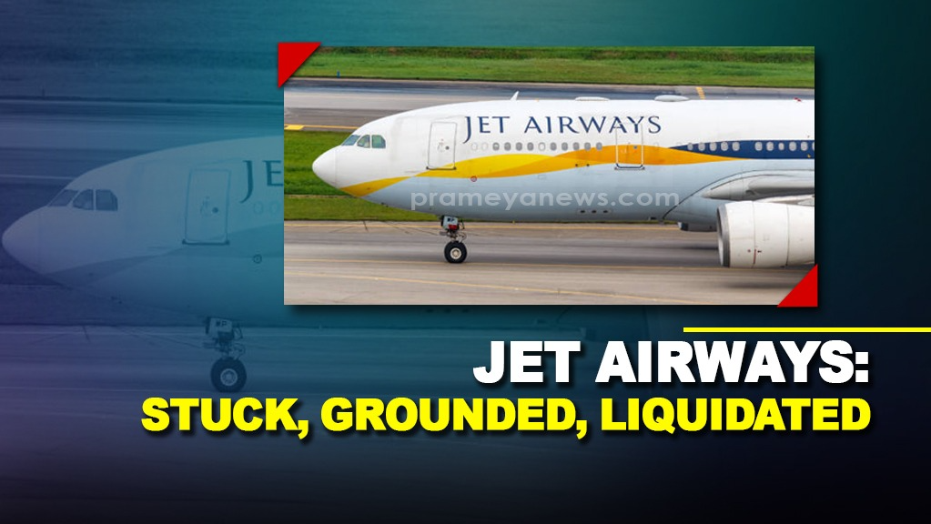 Jet Airways: Stuck, Grounded, Liquidated