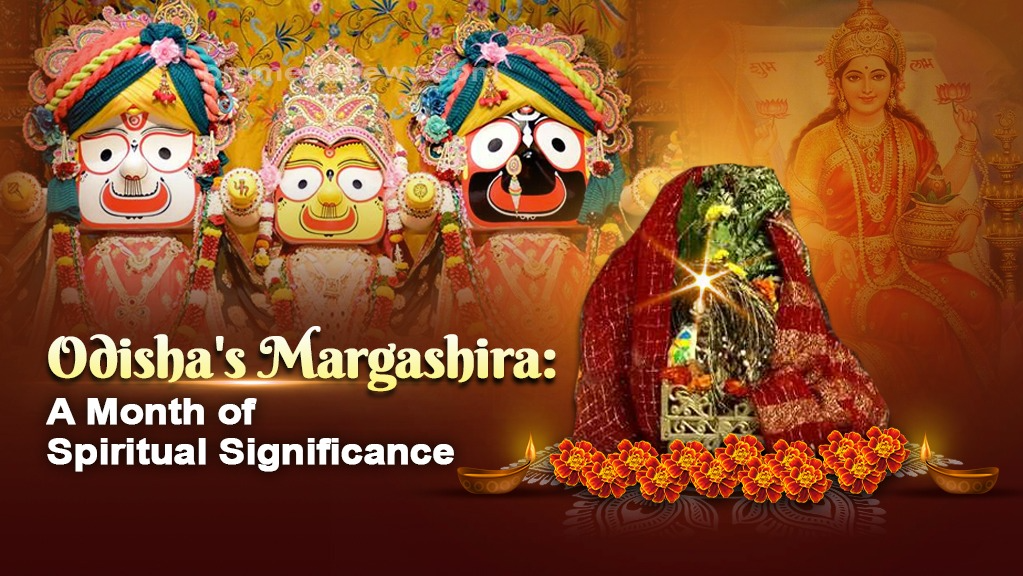Odisha's Margashira: A month of spiritual significance
