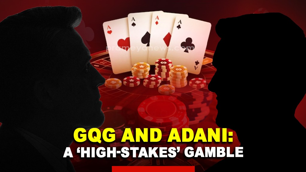 ‘GQG and Adani’: A ‘High-Stakes’ gamble in the face of mounting uncertainty