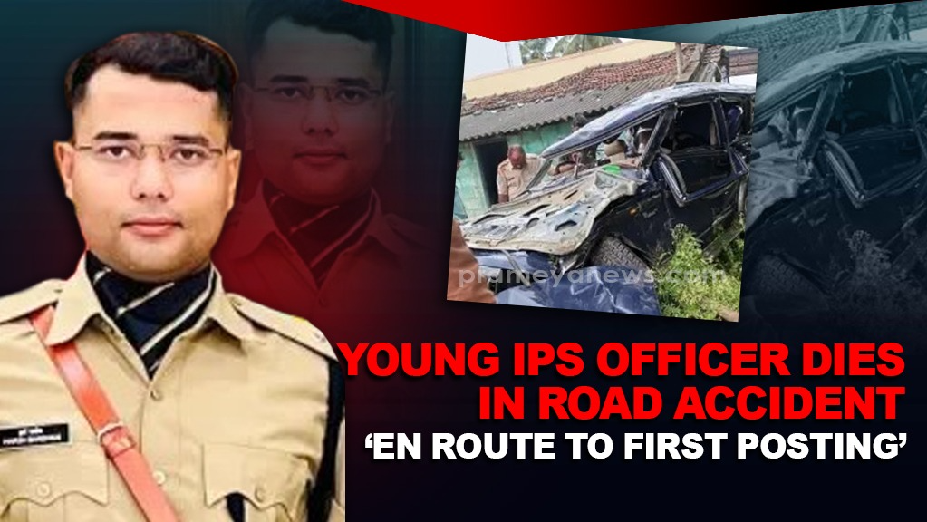 Young IPS Officer dies in road accident ‘En Route to First Posting’