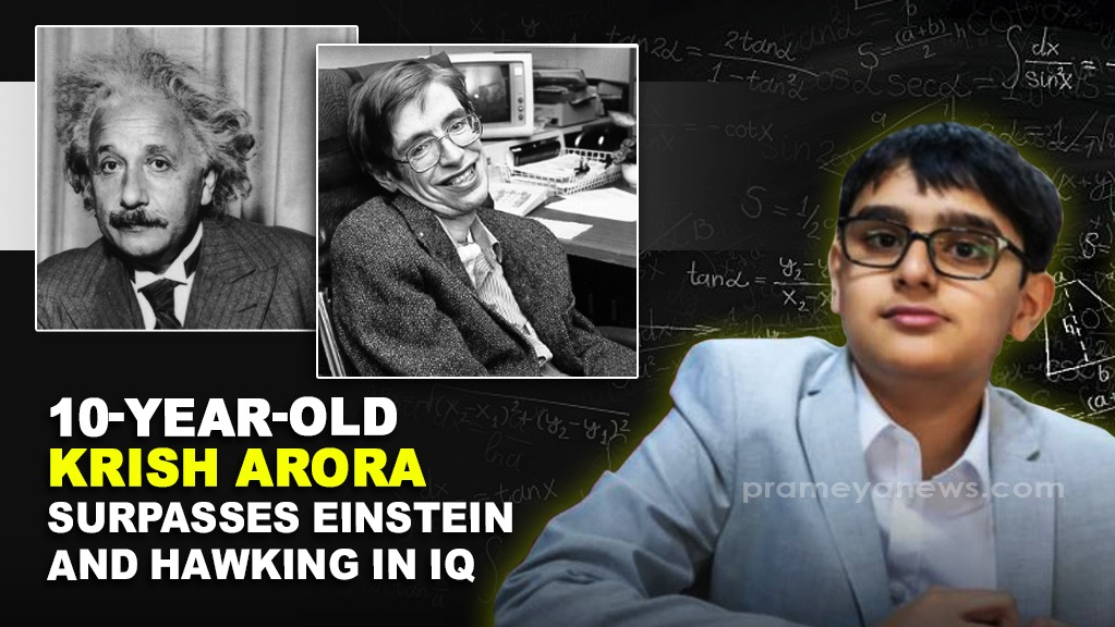 10-Year-Old Krish Arora Surpasses Einstein and Hawking in IQ