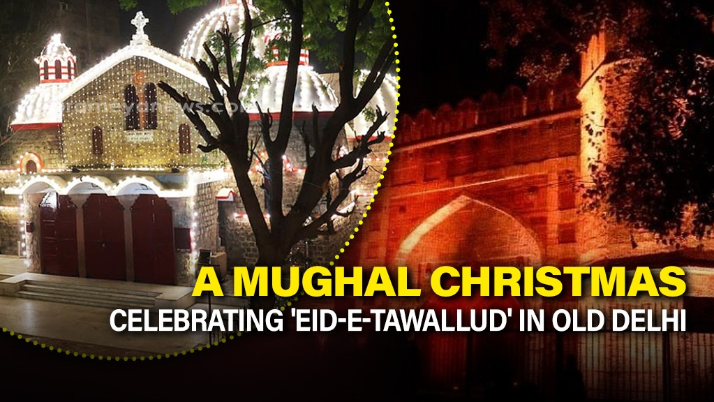 Christmas in Old Delhi: Mughal & Christian Fusion