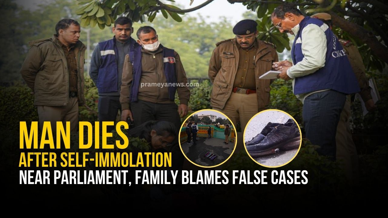 Desperate Act near Parliament: Man dies after self-immolation, family blames false cases