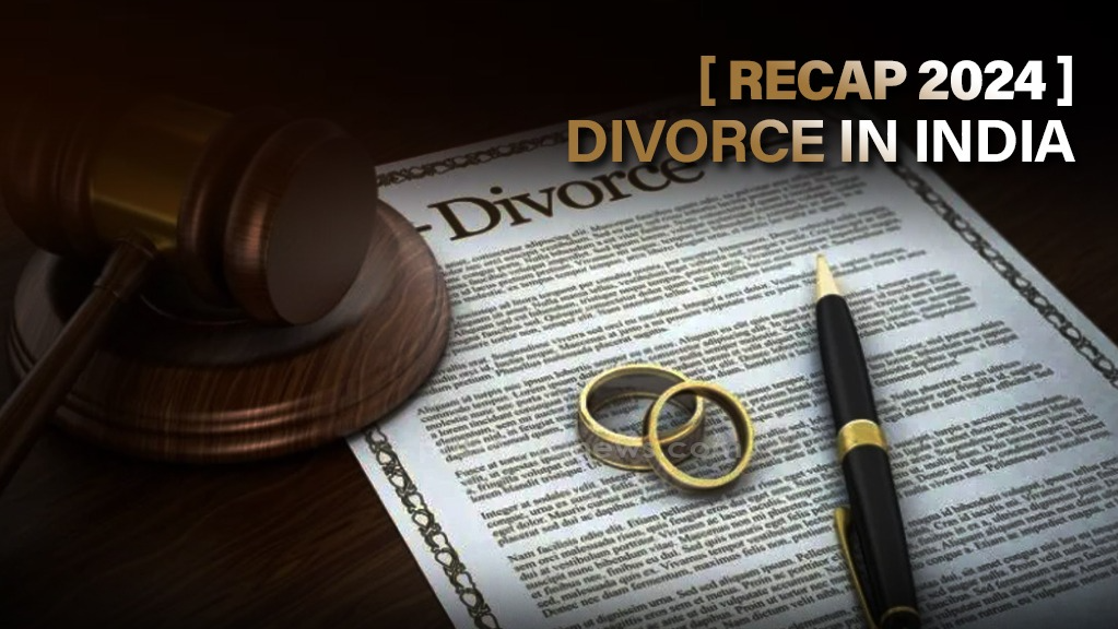 Recap 2024: Divorce Trends in India: Rates, Reasons, and Legal Changes | Prameya English