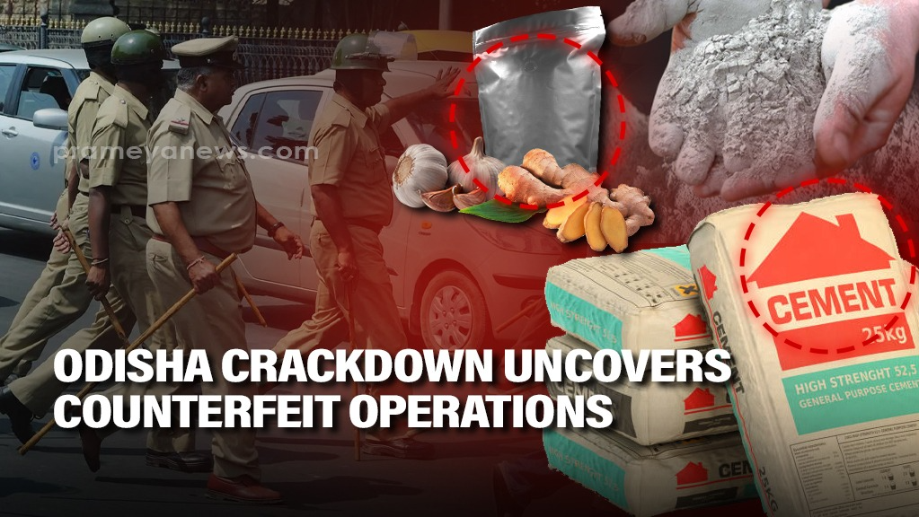 Counterfeit Products in Odisha: Fake Food & Cement Raids