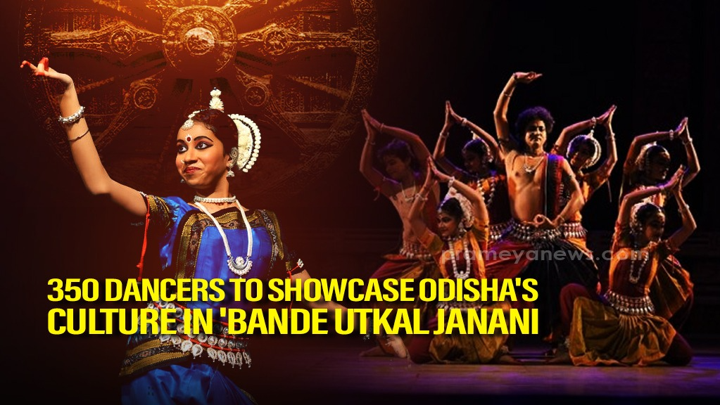 Bande Utkal Janani: Odisha's Cultural Journey | 350 Dancers