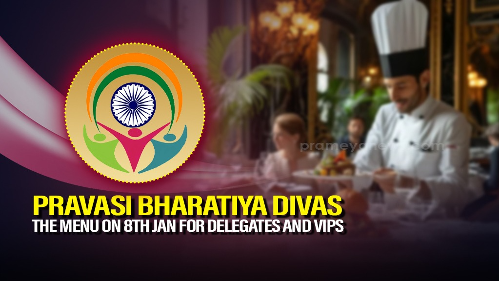 Pravasi Bharatiya Divas 2025: Exclusive Delegate & VIP Menus