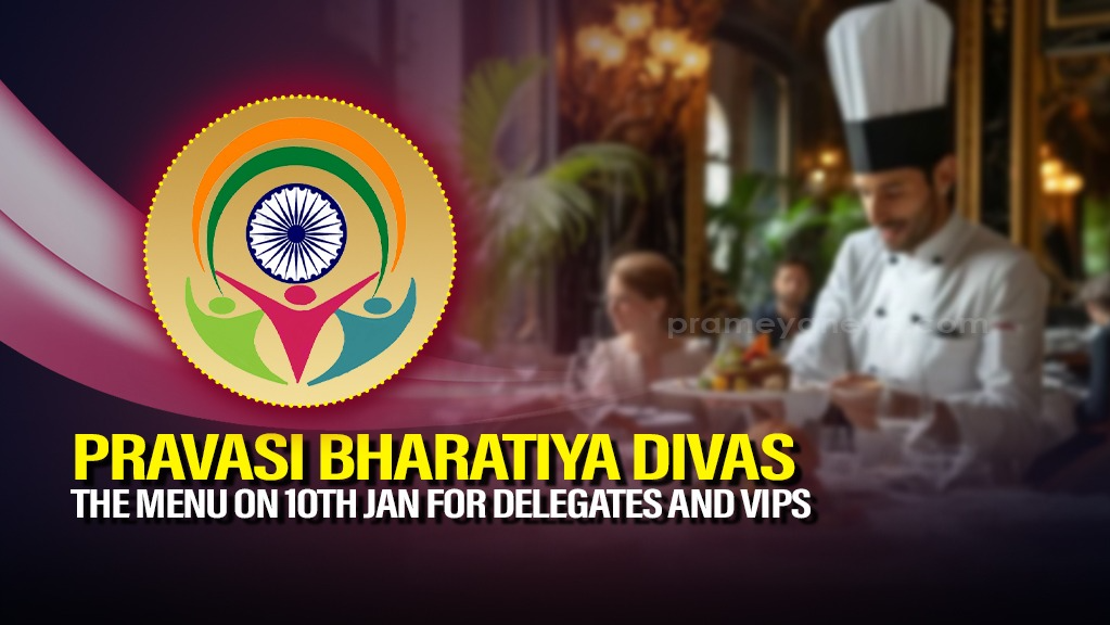 Pravasi Bharatiya Divas: Grand Culinary Experience with Indian & International Flavours