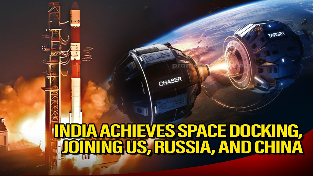 India in select four along with US, Russia and China, after successful Space Docking